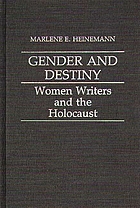 Gender and destiny : women writers and the Holocaust