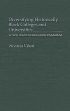Diversifying historically Black colleges and universities : a new higher education paradigm