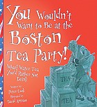 You wouldn't want to be at the Boston Tea Party! : wharf water tea you'd rather not drink