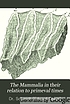 The Mammalia in their relation to primeval times. de Schmidt, Dr.