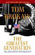 The greatest generation by  Tom Brokaw 