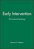 Early intervention : the essential readings de Maurice Feldman