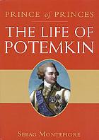 Prince of princes : the life of Potemkin