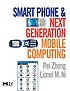 Smart phone and next generation mobile computing