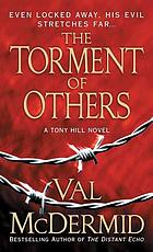 The torment of others