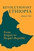 Revolutionary Ethiopia : from empire to people's... 著者：  Edmond J Keller 