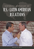 Historical dictionary of U.S.-Latin American relations