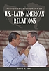 Historical dictionary of U.S.-Latin American relations de David W Dent