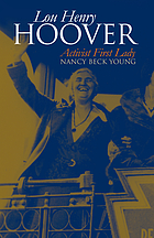 Lou Henry Hoover : activist first lady