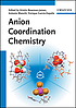 Anion coordination chemistry by  Kristin Bowman-James 