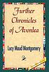 Further chronicles of Avonlea door L  M Montgomery