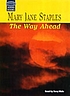 The way ahead 著者： Mary Jane Staples