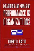 Measuring and managing performance in organizations