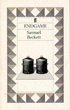 Endgame. A play in one act, followed by Act without words, a mime for one player.