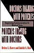 Doctors talking with patients/patients talking... door Debra Roter