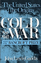 The United States and the origins of the cold war, 1941-1947.
