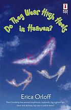 Do they wear high heels in heaven