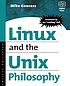Linux and the Unix philosophy von Mike Gancarz