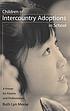 Children of intercountry adoptions in school :... von Ruth Lyn Meese
