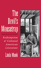 The devil's mousetrap redemption and colonial American literature