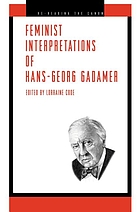 Feminist interpretations of Hans-Georg Gadamer