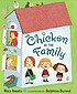 The chicken of the family 著者：  Mary Amato 