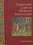 Trades and crafts in medieval manuscripts