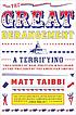 The great derangement : a terrifying true story of war, politics, and religion at the twilight of the American empire