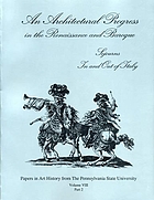 An Architectural progress in the Renaissance and Baroque : sojourns in and out of Italy : essays in architectural history presented to Hellmut Hager on his sixty-sixth birthday