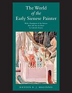 The world of the early Sienese painter