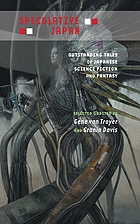 Speculative Japan : outstanding tales of Japanese science fiction and fantasy
