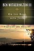 On the road with Jesus : teaching and healing 作者： Ben Witherington, III