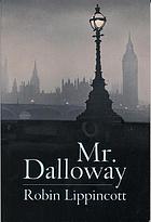 Mr. Dalloway : a novella