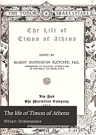 The life of Timon of Athens,