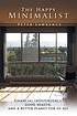 The happy minimalist : financial independence,... 著者：  Peter Lawrence 
