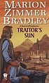 Traitor's sun : a novel of Darkover de Marion Zimmer Bradley