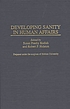 Developing sanity in human affairs