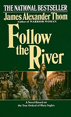 Follow the river [HDL Book Group To Go]