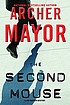 The second mouse von Archer Mayor