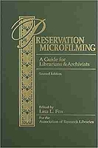 Preservation microfilming : a guide for librarians and archivists