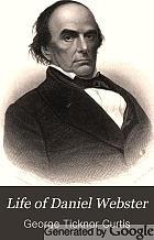 Life of Daniel Webster.