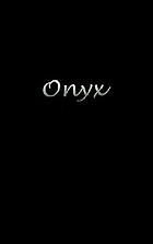 Onyx.