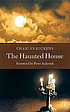 The haunted house door Charles Dickens