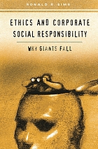 Ethics and corporate social responsibility : why giants fall