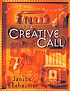 The creative call : an artist's response to the way of the Spirit