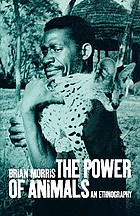The power of animals : an ethnography
