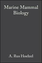Marine mammal biology : an evolutionary approach