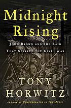 Midnight rising : John Brown and the raid that sparked the Civil War