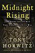 Midnight rising : John Brown and the raid that... 著者：  Tony Horwitz 