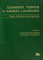 Current topics in animal learning : brain, emotion, and cognition